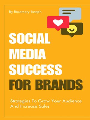 cover image of Social Media Success For Brands--Strategies to Grow Your Audience and Increase Sales